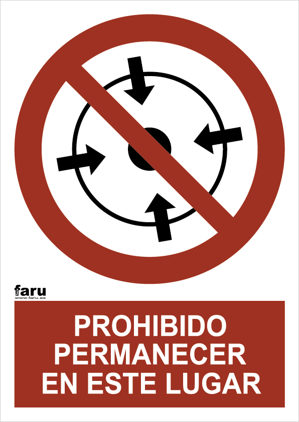 Prohibido  permanecer en este lugar (A3)